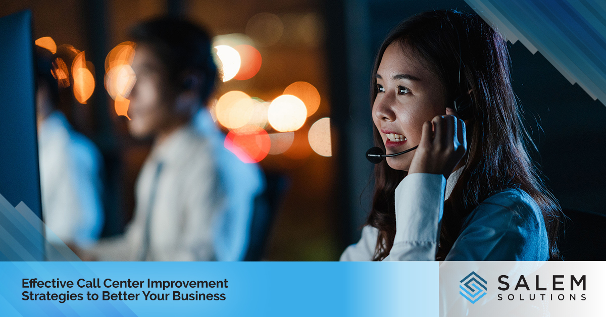 Effective Call Center Improvement Strategies to Better Your Business
